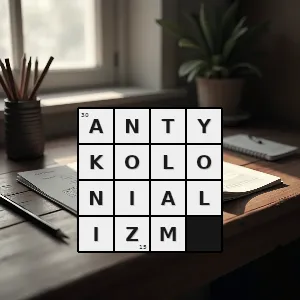 Hasło krzyżówkowe ideologia i polityka skierowana przeciwko kolonializmowi dążące do zniesienia kolonializmu - antykolonializm – rozwiązanie, synonimy, podpowiedzi i definicje krzyżówkowe