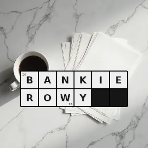 Hasło krzyżówkowe taki który związany jest z bankierami bankierem dotyczy bankierów - bankierowy – rozwiązanie, synonimy, podpowiedzi i definicje krzyżówkowe