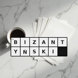 Hasło krzyżówkowe wschodni orientalny - bizantyński – rozwiązanie, synonimy, podpowiedzi i definicje krzyżówkowe