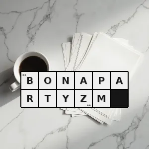 Hasło krzyżówkowe orientacja polityczna w xix wiecznej francji - bonapartyzm – rozwiązanie, synonimy, podpowiedzi i definicje krzyżówkowe