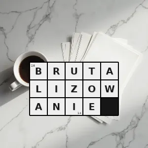 Hasło krzyżówkowe postępowanie jak brutal traktowanie kogoś lub coś brutalnie czynienie brutalnym - brutalizowanie – rozwiązanie, synonimy, podpowiedzi i definicje krzyżówkowe