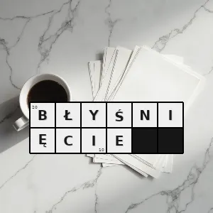 Hasło krzyżówkowe błysk przebłysk odblask - błyśnięcie – rozwiązanie, synonimy, podpowiedzi i definicje krzyżówkowe