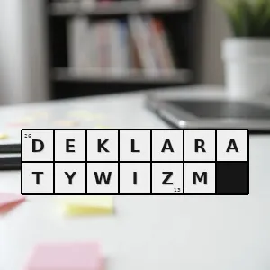 Hasło krzyżówkowe gołosłowny - deklaratywizm – rozwiązanie, synonimy, podpowiedzi i definicje krzyżówkowe