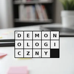 Hasło krzyżówkowe związany z demonologią - demonologiczny – rozwiązanie, synonimy, podpowiedzi i definicje krzyżówkowe