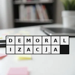 Hasło krzyżówkowe zepsucie - demoralizacja – rozwiązanie, synonimy, podpowiedzi i definicje krzyżówkowe
