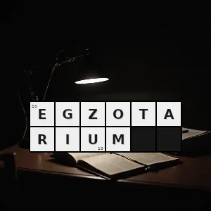 Hasło krzyżówkowe obiekt w którym trzyma się zwierzęta i rośliny egzotyczne - egzotarium – rozwiązanie, synonimy, podpowiedzi i definicje krzyżówkowe