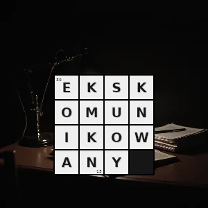 Hasło krzyżówkowe napiętnowany wyklęty z kościoła - ekskomunikowany – rozwiązanie, synonimy, podpowiedzi i definicje krzyżówkowe