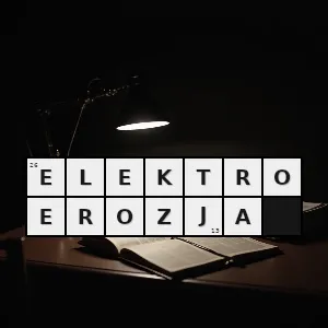 Hasło krzyżówkowe erozje - elektroerozja – rozwiązanie, synonimy, podpowiedzi i definicje krzyżówkowe