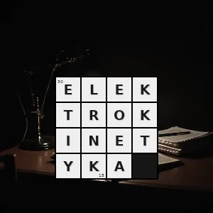 Hasło krzyżówkowe dział fizyki zajmujący się zjawiskami elektrycznymi w ruchu - elektrokinetyka – rozwiązanie, synonimy, podpowiedzi i definicje krzyżówkowe