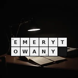 Hasło krzyżówkowe emeryt - emerytowany – rozwiązanie, synonimy, podpowiedzi i definicje krzyżówkowe