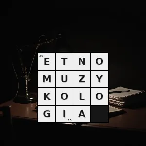 Hasło krzyżówkowe etnografia muzyczna - etnomuzykologia – rozwiązanie, synonimy, podpowiedzi i definicje krzyżówkowe