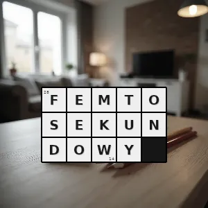 Hasło krzyżówkowe związany z femtosekundą - femtosekundowy – rozwiązanie, synonimy, podpowiedzi i definicje krzyżówkowe