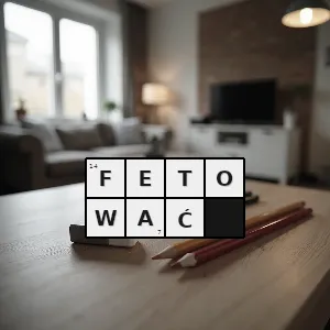 Hasło krzyżówkowe świętować - fetować – rozwiązanie, synonimy, podpowiedzi i definicje krzyżówkowe