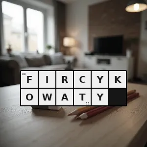 Hasło krzyżówkowe trzepotliwy - fircykowaty – rozwiązanie, synonimy, podpowiedzi i definicje krzyżówkowe