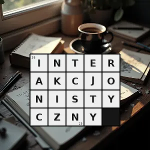 Hasło krzyżówkowe taki który realizuje urzeczywistnia dokonuje się poprzez interakcje taki dla którego interakcja jest zasadą sprawczą - interakcjonistyczny – rozwiązanie, synonimy, podpowiedzi i definicje krzyżówkowe