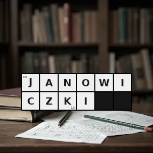 Hasło krzyżówkowe tu miała miejsce sławna bitwa pod racławicami - janowiczki – rozwiązanie, synonimy, podpowiedzi i definicje krzyżówkowe