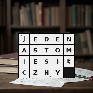 Hasło krzyżówkowe taki który ma jedenaście miesięcy - jedenastomiesięczny – rozwiązanie, synonimy, podpowiedzi i definicje krzyżówkowe