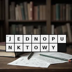 Hasło krzyżówkowe wynoszący jeden punkt - jednopunktowy – rozwiązanie, synonimy, podpowiedzi i definicje krzyżówkowe