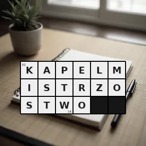 Rozwiązanie krzyżówki: stanowisko kapelmistrza - kapelmistrzostwo | hasła, synonimy i podpowiedzi Hasło krzyżówkowe stanowisko kapelmistrza - kapelmistrzostwo – rozwiązanie, synonimy, podpowiedzi i definicje krzyżówkowe