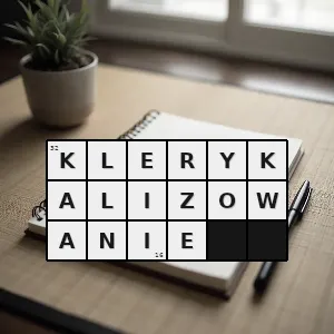 Hasło krzyżówkowe poddawanie wpływom kleru świeckich dziedzin życia - klerykalizowanie – rozwiązanie, synonimy, podpowiedzi i definicje krzyżówkowe