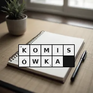 Hasło krzyżówkowe komisówka - komisówka – rozwiązanie, synonimy, podpowiedzi i definicje krzyżówkowe