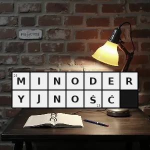 Hasło krzyżówkowe minoderia - minoderyjność – rozwiązanie, synonimy, podpowiedzi i definicje krzyżówkowe