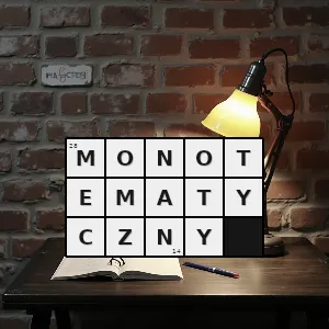 Hasło krzyżówkowe taki który dotyczy jednego tematu - monotematyczny – rozwiązanie, synonimy, podpowiedzi i definicje krzyżówkowe