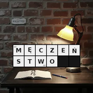 Hasło krzyżówkowe męczarnie - męczeństwo – rozwiązanie, synonimy, podpowiedzi i definicje krzyżówkowe