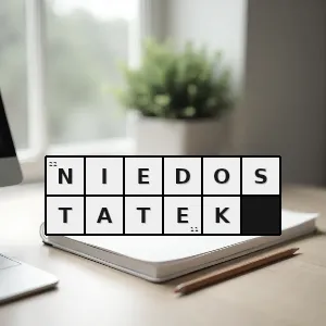 Hasło krzyżówkowe niedobór - niedostatek – rozwiązanie, synonimy, podpowiedzi i definicje krzyżówkowe