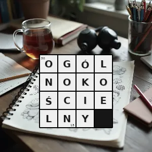 Hasło krzyżówkowe taki który należy do całego kościoła jest wspólny całemu kościołowi - ogólnokościelny – rozwiązanie, synonimy, podpowiedzi i definicje krzyżówkowe