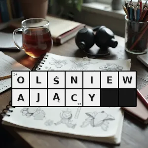 Hasło krzyżówkowe efektowny - olśniewający – rozwiązanie, synonimy, podpowiedzi i definicje krzyżówkowe