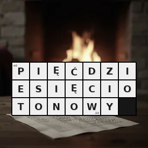 Hasło krzyżówkowe taki który waży pięćdziesiąt ton - pięćdziesięciotonowy – rozwiązanie, synonimy, podpowiedzi i definicje krzyżówkowe