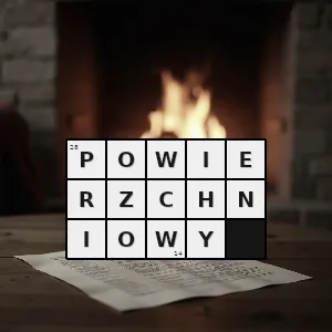 Hasło krzyżówkowe zewnętrzny - powierzchniowy – rozwiązanie, synonimy, podpowiedzi i definicje krzyżówkowe