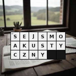 Hasło krzyżówkowe sejsmoakustyka - sejsmoakustyczny – rozwiązanie, synonimy, podpowiedzi i definicje krzyżówkowe