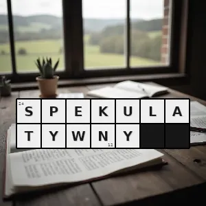 Hasło krzyżówkowe związany z czysto teoretycznymi rozważaniami - spekulatywny – rozwiązanie, synonimy, podpowiedzi i definicje krzyżówkowe