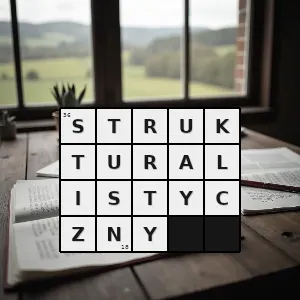 Rozwiązanie krzyżówki: związany ze strukturalizmem dotyczący strukturalizmu - strukturalistyczny | hasła, synonimy i podpowiedzi Hasło krzyżówkowe związany ze strukturalizmem dotyczący strukturalizmu - strukturalistyczny – rozwiązanie, synonimy, podpowiedzi i definicje krzyżówkowe