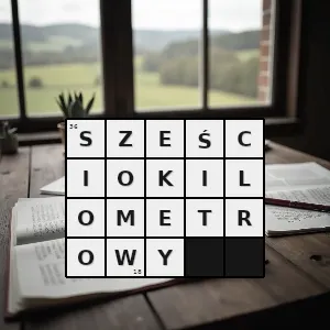 Hasło krzyżówkowe taki który mierzy sześć kilometrów - sześciokilometrowy – rozwiązanie, synonimy, podpowiedzi i definicje krzyżówkowe