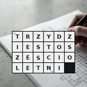 Hasło krzyżówkowe taki który ma trzydzieści sześć lat - trzydziestosześcioletni – rozwiązanie, synonimy, podpowiedzi i definicje krzyżówkowe