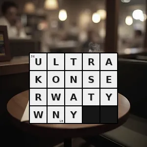 Hasło krzyżówkowe ultrakonserwatywny - ultrakonserwatywny – rozwiązanie, synonimy, podpowiedzi i definicje krzyżówkowe