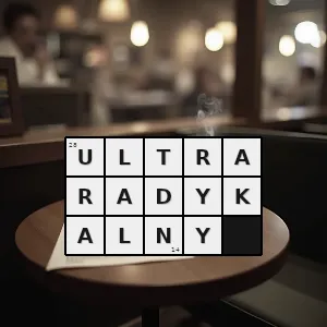 Hasło krzyżówkowe o poglądach działaniach ugrupowaniach itp skrajne bezkompromisowe nacechowane wyjątkowym radykalizmem - ultraradykalny – rozwiązanie, synonimy, podpowiedzi i definicje krzyżówkowe