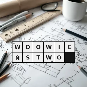 Hasło krzyżówkowe panna panieństwo wdowa - wdowieństwo – rozwiązanie, synonimy, podpowiedzi i definicje krzyżówkowe