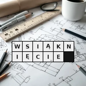 Hasło krzyżówkowe wtopienie się w tłum - wsiąknięcie – rozwiązanie, synonimy, podpowiedzi i definicje krzyżówkowe