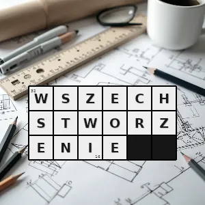 Hasło krzyżówkowe ogół wszystkich stworzeń tego co zostało stworzone - wszechstworzenie – rozwiązanie, synonimy, podpowiedzi i definicje krzyżówkowe