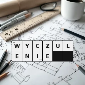 Hasło krzyżówkowe wrażliwość uczuciowa - wyczulenie – rozwiązanie, synonimy, podpowiedzi i definicje krzyżówkowe