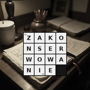 Hasło krzyżówkowe zatopienie - zakonserwowanie – rozwiązanie, synonimy, podpowiedzi i definicje krzyżówkowe