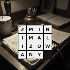 Hasło krzyżówkowe zaniżony do minimum - zminimalizowany – rozwiązanie, synonimy, podpowiedzi i definicje krzyżówkowe