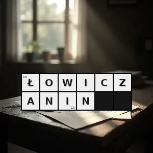 Hasło krzyżówkowe mieszkaniec łowicza - łowiczanin – rozwiązanie, synonimy, podpowiedzi i definicje krzyżówkowe