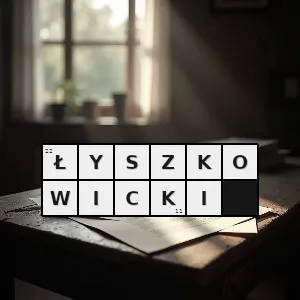 Hasło krzyżówkowe łyszkowice - łyszkowicki – rozwiązanie, synonimy, podpowiedzi i definicje krzyżówkowe