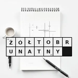 Hasło krzyżówkowe taki który jest w kolorze brunatnym o żółtym odcieniu - żółtobrunatny – rozwiązanie, synonimy, podpowiedzi i definicje krzyżówkowe